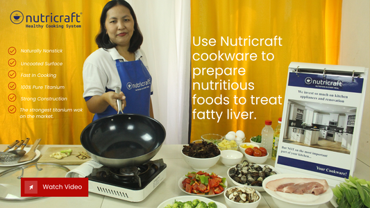 Using Nutricraft cookware, prepare nutritious foods to treat fatty liver.