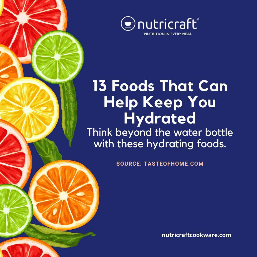 13 Foods That Can Help Keep You Hydrated