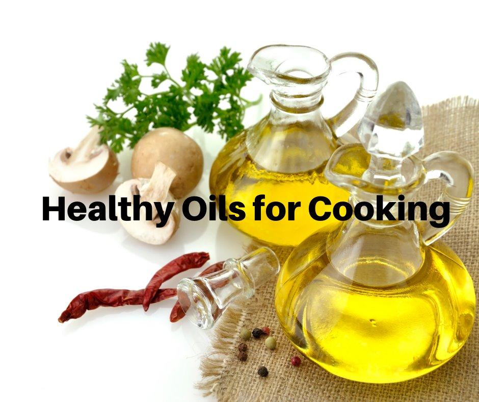 Cooking Tips for Healthy Oils