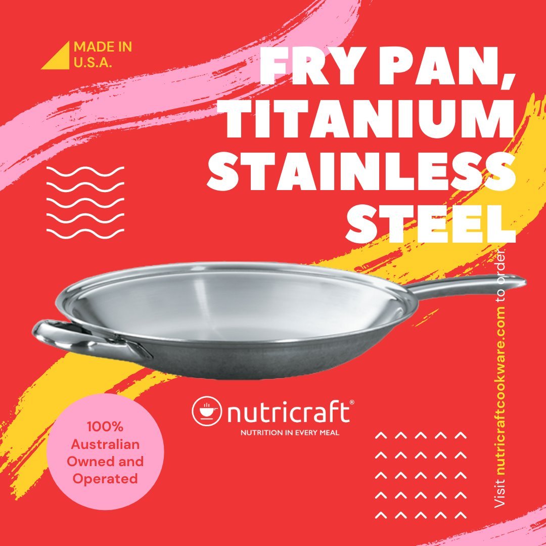 Nutricraft 13 1/2 Sauté / Fry Pan, Titanium Stainless Steel (316Ti), Made in U.S.A.