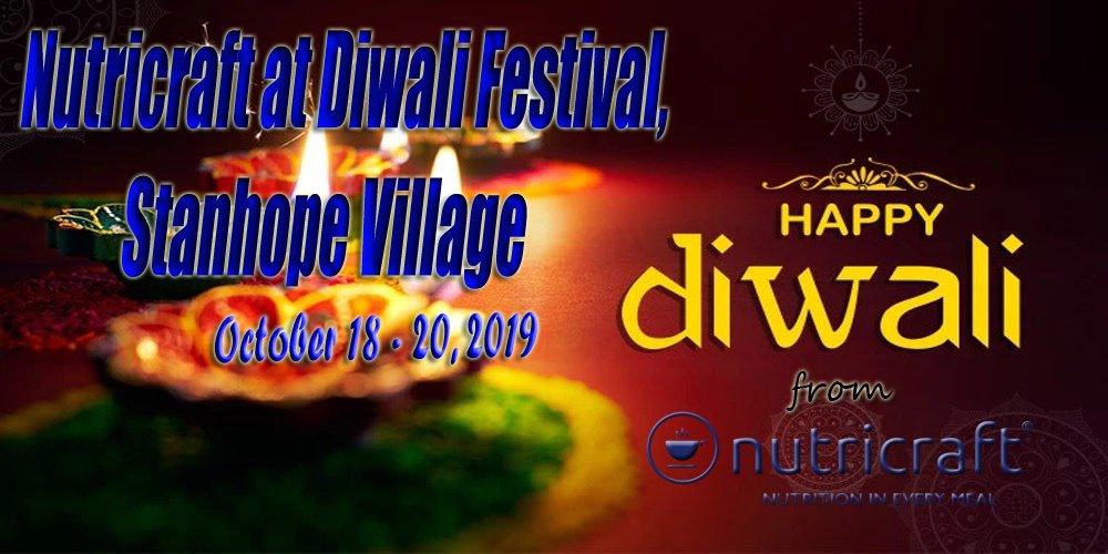 Nutricraft Celebrating Diwali at Stanhope Village - 18th to 20th October 2019