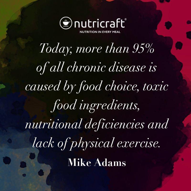 Today, more than 95% of all chronic disease is caused by food choice, toxic food ingredients, nutritional deficiencies and lack of physical exercise. – Mike Adams