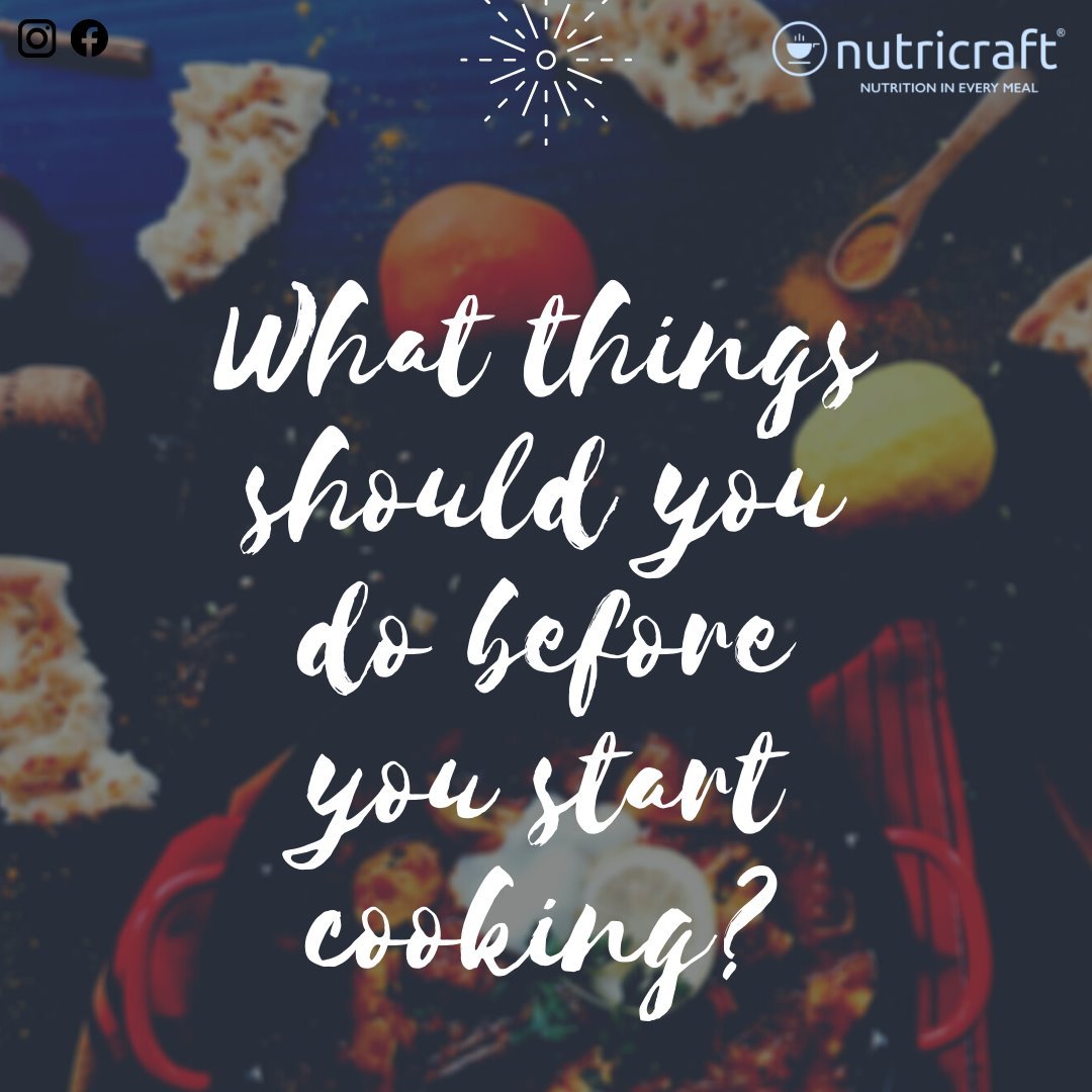 What things should you do before you start cooking?
